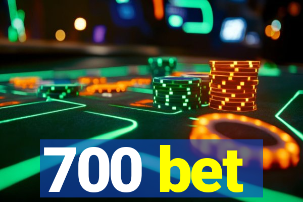 700 bet